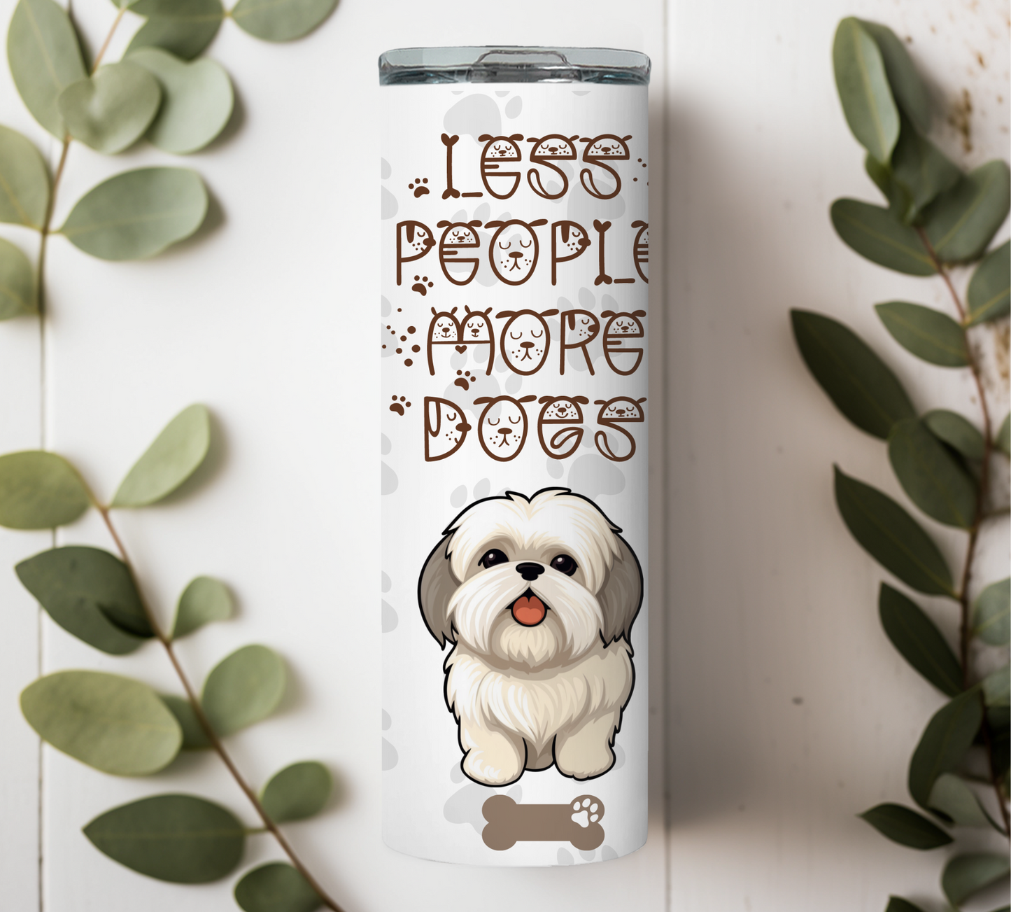 Less people more Dogs collection Tumbler